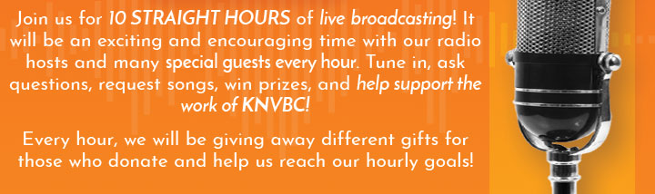 KNVBC - 10-Hour Broadcast with Special Guests
